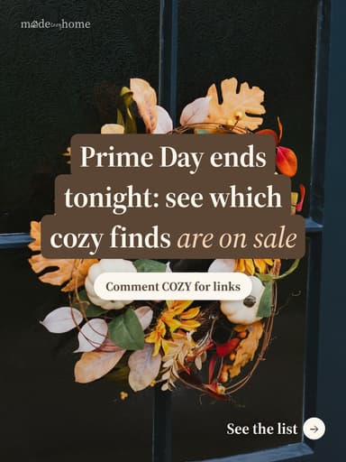 Prime Day ends tonight: see which cozy finds are on sale